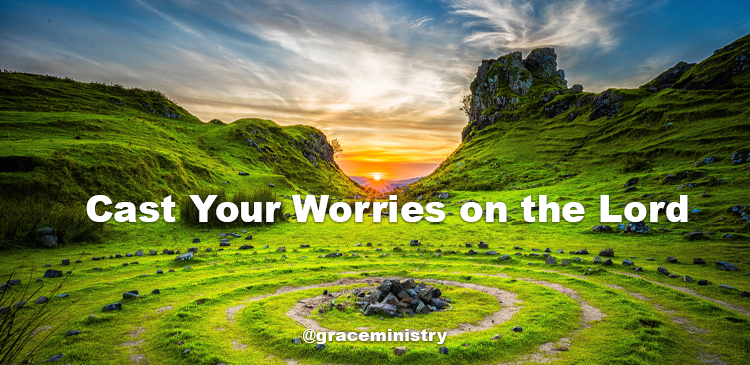 Begin your day right with Bro Andrews life-changing online daily devotional "Cast Your Worries on the Lord" read and Explore God's potential in you